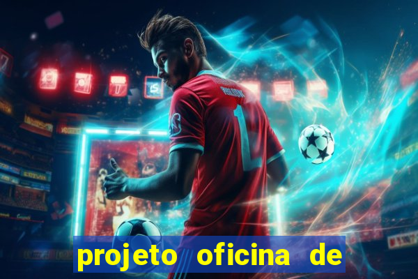 projeto oficina de jogos educativos